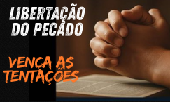 Libertação do Pecado: Oração Poderosa para Vencer Tentações